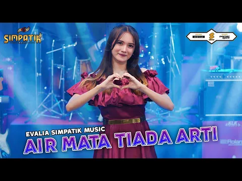 Download MP3 AIR MATA TIADA ARTI - EVALIA - SIMPATIK MUSIC