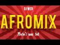 Download Lagu AFROMIX_METE'L NAN TÊT_DJ WED_#mixtape #raboday #afrohouse #afrobeats #remix2025 #mixtaperaboday