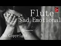 Download Lagu Very Emotional Sad Flute | No copyright background music for poetry,  Sad Flute https://rb.gy/hf606x