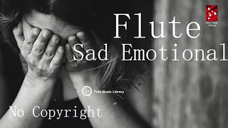 very emotional sad flute no copyright background music for poetry sad flute https rb gy hf606x