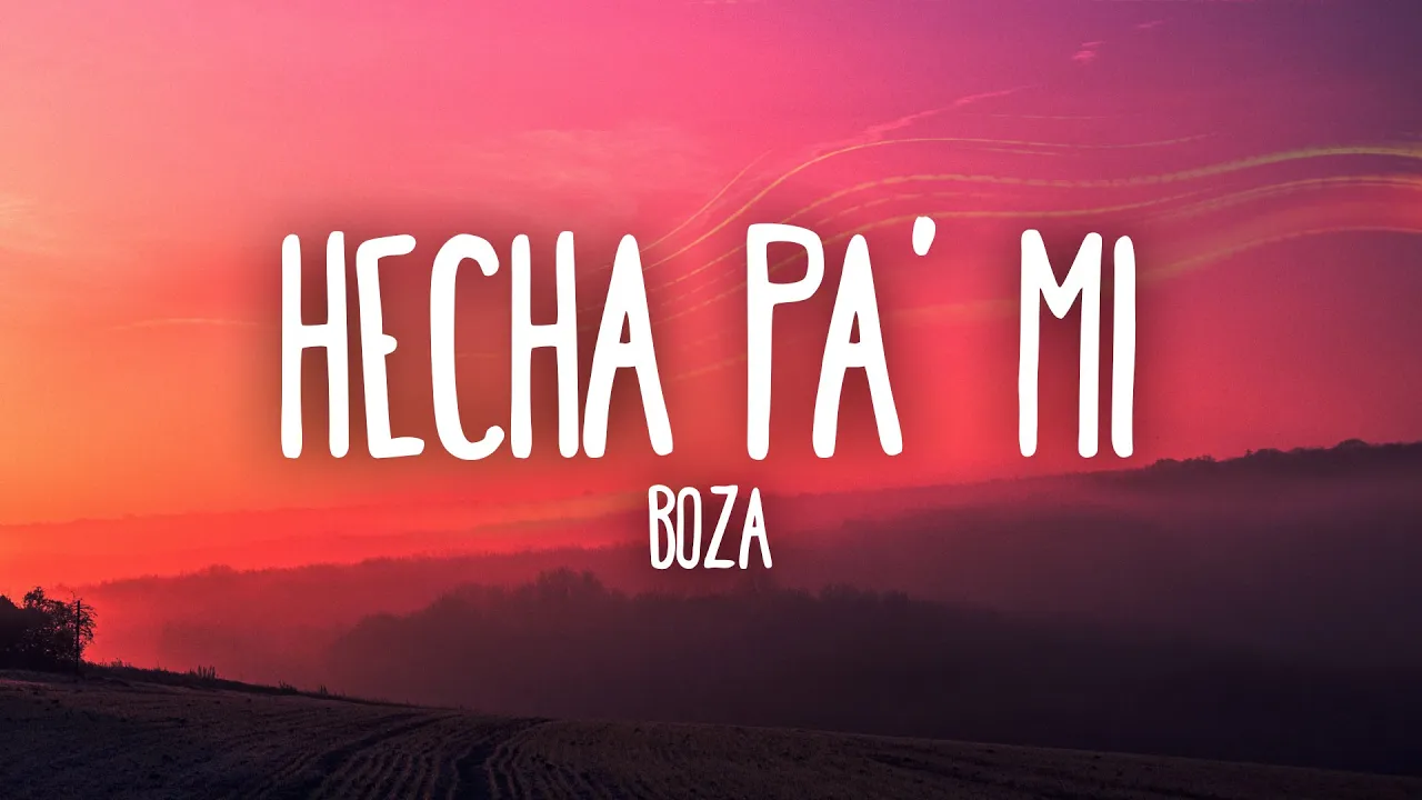 Boza - Hecha Pa' Mi