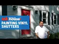 How to Paint Vinyl Shutters Ask This Old House