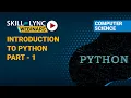 Introduction to Python Part - 1 Skill-Lync Workshop