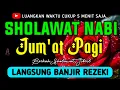 SHOLAWAT JIBRIL PENARIK REZEKI PALING DAHSYAT, Sholawat Nabi Muhammad SAW, SALAWAT PALING MERDU