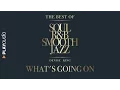 Download Lagu What's Going On - The Best Soul R\u0026B Smooth Jazz - Denise King - PLAYaudio