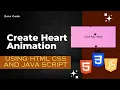 Create Heart Animation Using HTML CSS and JavaScript Complete Tutorial for Project For beginners