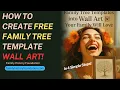 How to Create Free Family Tree Template Wall Art Your Family Will Love In 4 Simple Steps