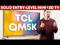 TCL QM5K Review Mini LED On A Budget