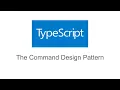 The Command Design Pattern In TypeScript