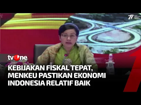 Menkeu Pastikan Ekonomi Indonesia Relatif Baik