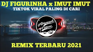 Download DJ FIGURINHA x IMUT IMUT REMIX TIK TOK VIRAL 2021 MP3