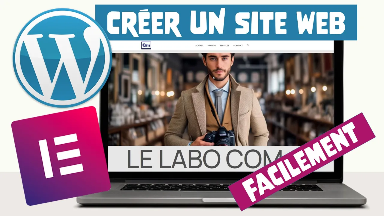 Tutoriels Formation WordPress - Comment créer un Site Web facilement sur WordPress avec Elementor