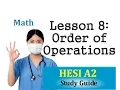 HESI Math Review - Lesson 8 Order of Operations