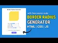 Build a Border Radius Generator with HTML CSS JavaScript Copy Live CSS Code