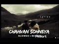 Chahvan sohneya ( slowed and reverb ) Danny -rohit zinjurke #music #remix #song #slowedandreverb 
