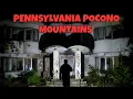 3 Most Disturbing TRUE Pennsylvania Pocono Mountains Horror Stories Nameless Fears