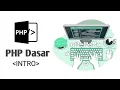 TUTORIAL PHP Belajar PHP Dasar Untuk Pemula intro