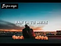 Chashni - Abhijeet Srivastava [Lyrics ]