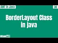 Java AWT BorderLayout class introduction use of constructors create borderlayout in Hindi