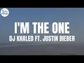 Lagu DJ Khaled - I'm the One (Lyrics) ft. Justin Bieber, Chance the Rapper, Lil Wayne