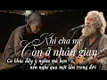 Lagu Khi Cha Mẹ Còn Ở Nhân Gian | Ca Khúc Về Mẹ Cha | Đạo Hiếu Làm con,Nghe Để Đừng Muộn Màng