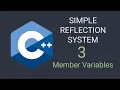 Member Variables C Simple Customizable Reflection System Tutorial Part 3