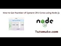 How to get the Number of CPU Cores using Node js