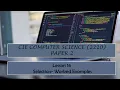 CIE O-Level Computer Science 2210 Paper 2 - Lesson 16 Selection-Worked Examples