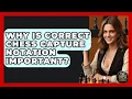 Why Is Correct Chess Capture Notation Important - The Chess Codex