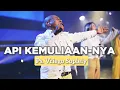 Download Lagu Api KemuliaanNya ( Robert \u0026 Lea ) Cover by Ps. Vriego Soplely || GSJS Pakuwon Mall, Surabaya