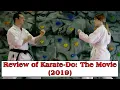 KARATE-DO The Movie 2019 REVIEW