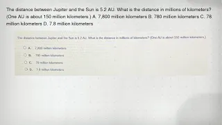 The distance between Jupiter and the Sun is 5 2 AU What is the distance in millions of kilometers