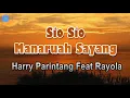 Download Lagu Sio Sio Manaruah Sayang - Harry Parintang (lirik Lagu)  ~ sampaikan ka lubuak hatinyo