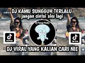 Download Lagu DJ KAMU SUNGGUH TERLALU JANGAN CINTAI AKU LAGI DJ JANGAN CINTAI AKU LAGI FULL BLAND SOUND VIRAL FYP