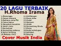 Lagu 20 LAGU TERBAIK KARYA H.RHOMA IRAMA - VERSI MUSIK INDIA TERBARU 2025 [SYAHDU BANGET SUARANYA!!!!!!]