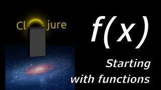 Learn Clojure - Starting with Functions