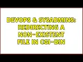 DevOps SysAdmins Redirecting a non-existent file in cgi-bin