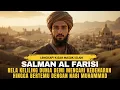 Download Lagu Kisah Salman Al Farisi Sahabat Nabi Muhammad Rela Keliling Dunia Demi Mencari Kebenaran