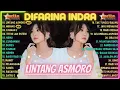 LINTANG ASMORO - DIFARINA INDRA FULL ALBUM TERBARU 2023 TANPA IKLAN
