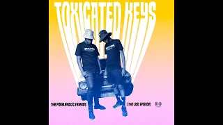 toxicated keys better days coming main mix 
