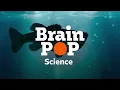 Welcome to BrainPOP Science