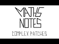 Maths Notes Complex Patches
