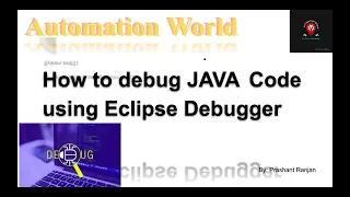 How to debug JAVA Code using Eclipse Debugger
