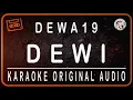 Download Lagu DEWA 19 - DEWI - KARAOKE ORIGINAL AUDIO