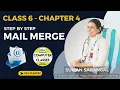 Mail Merge - Microsoft Word Class 6 Chapter 4 NCERT CBSE ICSE State Boards