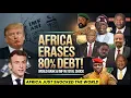 Lagu AFRICA Just Shocked the World Bank \u0026 IMF: 80% Debt Erased!