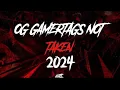 OG GAMERTAGS NOT TAKEN JANUARY 2024