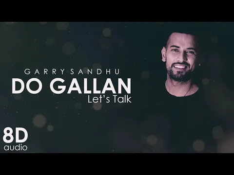 Download MP3 LETS TALK ( DO GALLAN ) | FULL AUDIO  SONG | GARRY SANDHU|