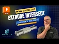 How to use the Extrude Intersect command