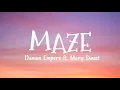 Damon Empero ft. Mary Sweet - Maze  (Lyrics)